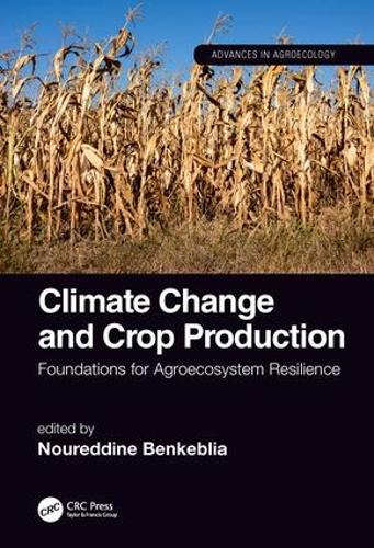 [object Object] «Climate Change and Crop Production: Foundations for Agroecosystem Resilience» - фото №1