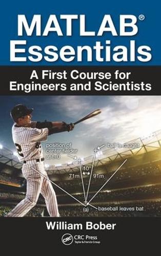 Бумажная книга «MATLAB® Essentials: A First Course for Engineers and Scientists», автор Уильям Бобер - фото №1