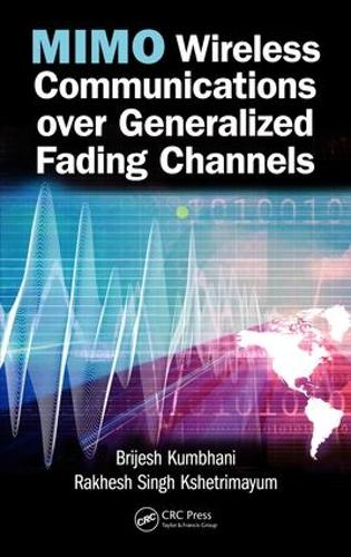 Паперова книга «MIMO Wireless Communications over Generalized Fading Channels», авторів Брієш Кумбхані, Рахеш Сінгх Кшетрімаюм - фото №1
