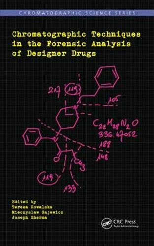 Паперова книга «Chromatographic Techniques in the Forensic Analysis of Designer Drugs» - фото №1