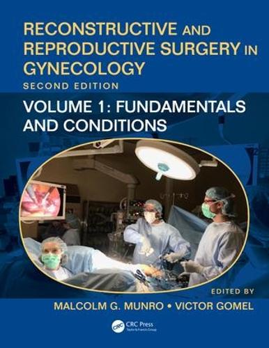 Бумажная книга «Reconstructive and Reproductive Surgery in Gynecology, Second Edition: Volume 1: Fundamentals and Conditions» - фото №1
