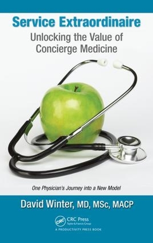 Бумажная книга «Service Extraordinaire: Unlocking the Value of Concierge Medicine», автор Дэвид Винтер - фото №1
