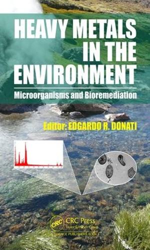Бумажная книга «Heavy Metals in the Environment: Microorganisms and Bioremediation» - фото №1