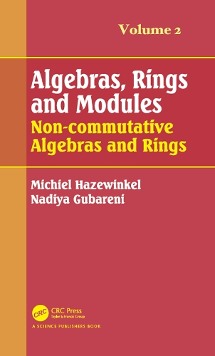[object Object] «Algebras, Rings and Modules, Volume 2: Non-commutative Algebras and Rings», авторов Мишель Хазевинкель, Надия М. Губарени - фото №1