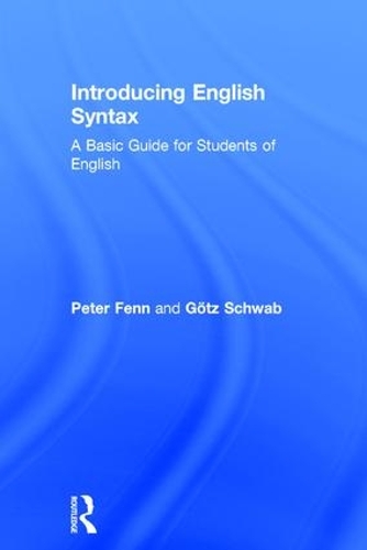 [object Object] «Introducing English Syntax: A Basic Guide for Students of English», авторів Гьотц Шваб, Пітер Фенн - фото №1