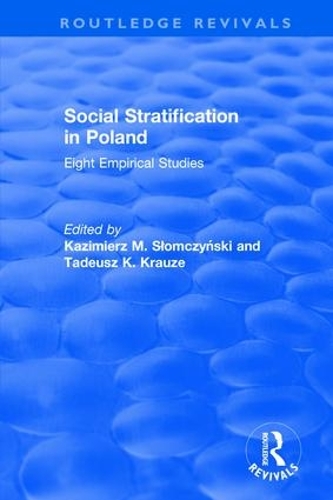 Бумажная книга «Social Stratification in Poland: Eight Empirical Studies», авторов Казимеж М. Сломчинский, Тадеуш К. Краузе - фото №1
