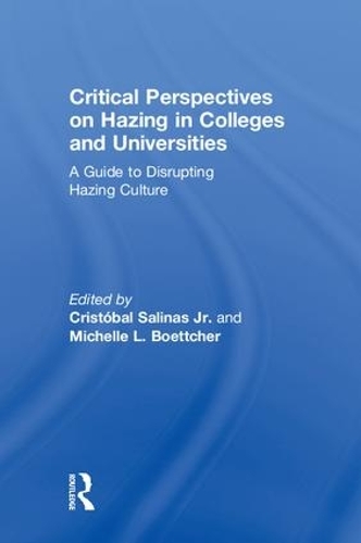 Бумажная книга «Critical Perspectives on Hazing in Colleges and Universities: A Guide to Disrupting Hazing Culture» - фото №1