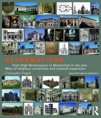 Бумажная книга «Reformations: From High Renaissance to Mannerism in the new West of religious contention and colonial expansion», автор Кристофер Тадгелл - фото №1