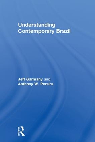 Бумажная книга «Understanding Contemporary Brazil», автор Джефф Гармани - фото №1