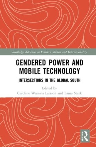 Бумажная книга «Gendered Power and Mobile Technology: Intersections in the Global South» - фото №1