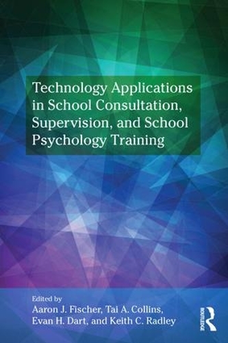 Бумажная книга «Technology Applications in School Psychology Consultation, Supervision, and Training» - фото №1
