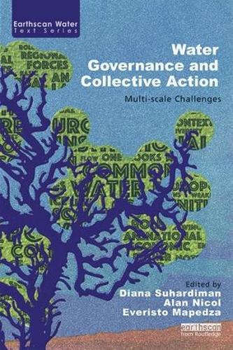 Бумажная книга «Water Governance and Collective Action: Multi-scale Challenges» - фото №1