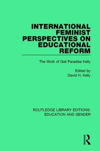 Бумажная книга «International Feminist Perspectives on Educational Reform: The Work of Gail Paradise Kelly» - фото №1