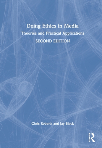 Паперова книга «Doing Ethics in Media: Theories and Practical Applications», автор Джей Блек - фото №1