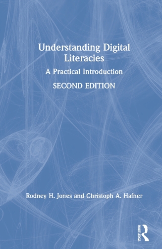 Паперова книга «Understanding Digital Literacies: A Practical Introduction», авторів Крістоф А. Гафнер, Родні Х. Джонс - фото №1