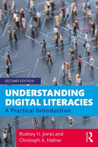 [object Object] «Understanding Digital Literacies: A Practical Introduction», авторів Крістоф А. Гафнер, Родні Х. Джонс - фото №1