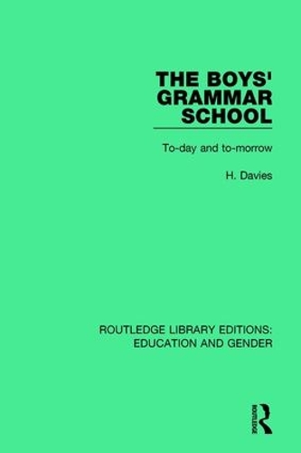 Паперова книга «The Boys' Grammar School: To-day and To-morrow», автор Г. Девіс - фото №1