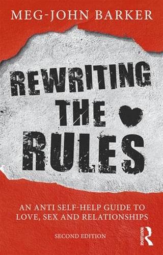 Бумажная книга «Rewriting the Rules: An Anti Self-Help Guide to Love, Sex and Relationships», автор Мег Джон Баркер - фото №1