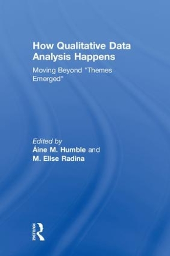 [object Object] «How Qualitative Data Analysis Happens: Moving Beyond "Themes Emerged"» - фото №1