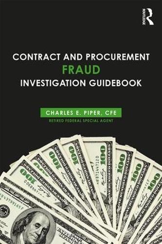 Бумажная книга «Contract and Procurement Fraud Investigation Guidebook», автор Чарльз Э. Пайпер - фото №1