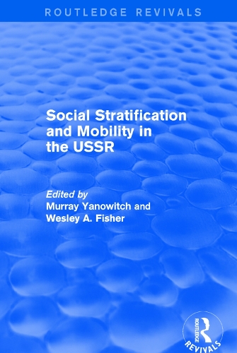 Бумажная книга «Social Stratification and Moblity in the USSR» - фото №1