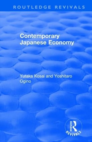 Бумажная книга «Contemporary Japanese Economy», авторов Ёситаро Огино, Ютака Косай - фото №1