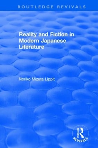 Бумажная книга «Revival: Reality and Fiction in Modern Japanese Literature (1980)», автор Норико Мизута Липпит - фото №1