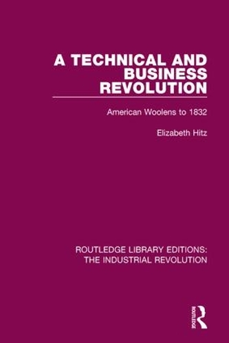 Бумажная книга «A Technical and Business Revolution: American Woolens to 1832» - фото №1