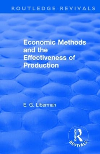 Паперова книга «Revival: Economic Methods & the Effectiveness of Production (1971)», авторів Арло Шульц, Е. Г. Ліберман - фото №1