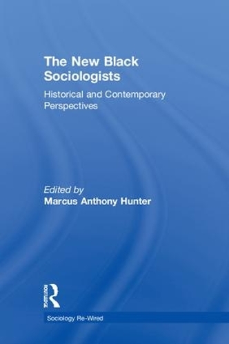 Бумажная книга «The New Black Sociologists: Historical and Contemporary Perspectives» - фото №1