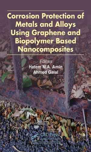 Бумажная книга «Corrosion Protection of Metals and Alloys Using Graphene and Biopolymer Based Nanocomposites» - фото №1