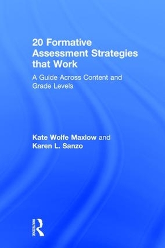 Бумажная книга «20 Formative Assessment Strategies that Work: A Guide Across Content and Grade Levels», авторов Карен Л. Санзо, Кейт Вулф Макслоу - фото №1