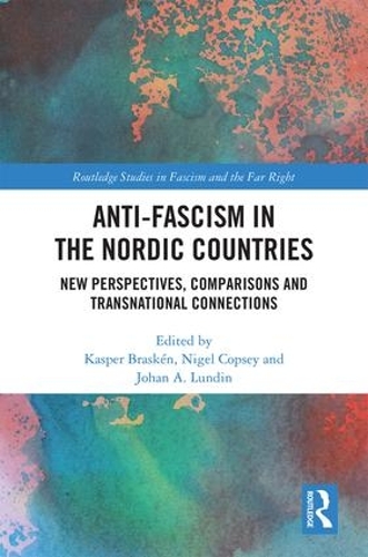 Бумажная книга «Anti-fascism in the Nordic Countries: New Perspectives, Comparisons and Transnational Connections» - фото №1