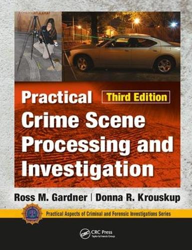 [object Object] «Practical Crime Scene Processing and Investigation, Third Edition», авторів Донна Кроускуп, Росс М. Гарднер - фото №1