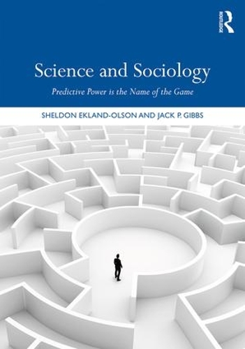 Бумажная книга «Science and Sociology: Predictive Power is the Name of the Game», авторов Джек П Гиббс, Шелдон Экланд-Олсон - фото №1