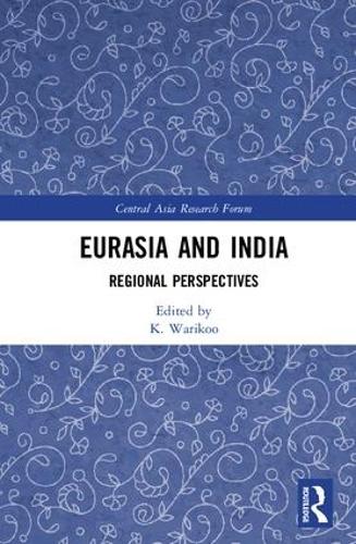Бумажная книга «Eurasia and India: Regional Perspectives» - фото №1