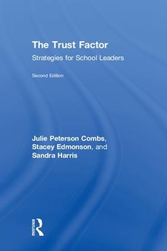 Бумажная книга «The Trust Factor: Strategies for School Leaders», авторов Джули Петерсон Комбс, Сандра Харрис, Стейси Эдмонсон - фото №1
