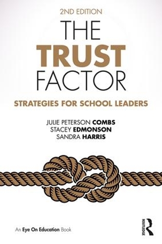 Бумажная книга «The Trust Factor: Strategies for School Leaders», авторов Джули Петерсон Комбс, Сандра Харрис, Стейси Эдмонсон - фото №1