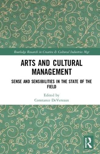 Бумажная книга «Arts and Cultural Management: Sense and Sensibilities in the State of the Field» - фото №1
