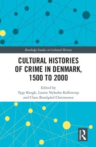 Бумажная книга «Cultural Histories of Crime in Denmark, 1500 to 2000» - фото №1