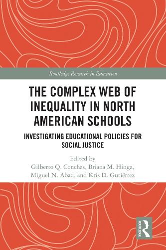 Бумажная книга «The Complex Web of Inequality in North American Schools: Investigating Educational Policies for Social Justice» - фото №1