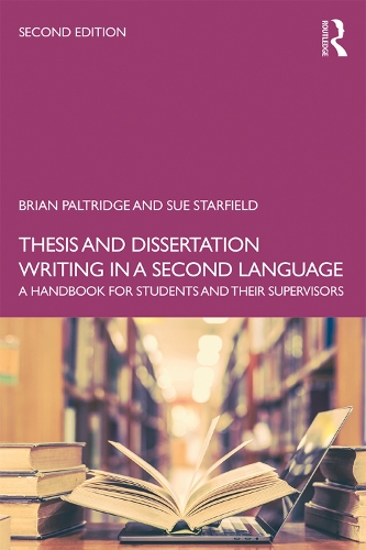 Бумажная книга «Thesis and Dissertation Writing in a Second Language: A Handbook for Students and their Supervisors», авторов Брайан Палтридж, Сью Старфилд - фото №1