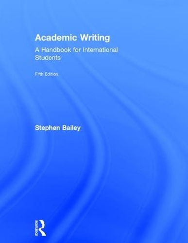 Бумажная книга «Academic Writing: A Handbook for International Students», автор Стивен Бейли - фото №1