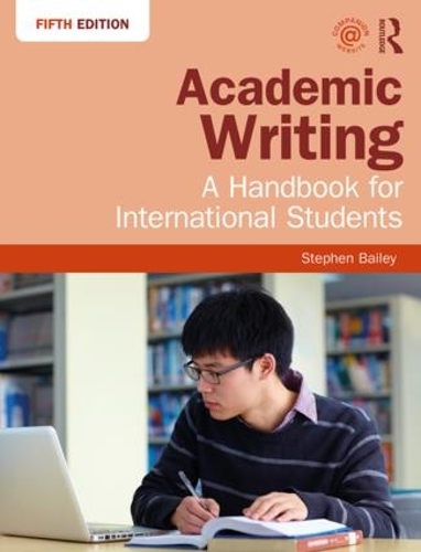 Паперова книга «Academic Writing: A Handbook for International Students», автор Стівен Бейлі - фото №1