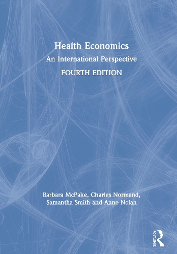 Бумажная книга «Health Economics: An International Perspective», авторов Барбара МакПейк, Чарльз Норманд, Саманта Смит - фото №1