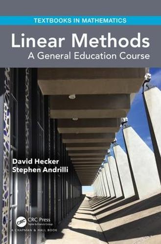 Бумажная книга «Linear Methods: A General Education Course», авторов Дэвид Хекер, Стивен Андрилли - фото №1