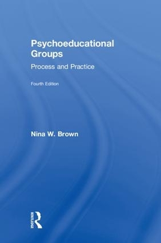 Бумажная книга «Psychoeducational Groups: Process and Practice», автор Нина В. Браун - фото №1