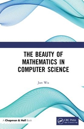 [object Object] «The Beauty of Mathematics in Computer Science», автор Цзюнь Ву - фото №1