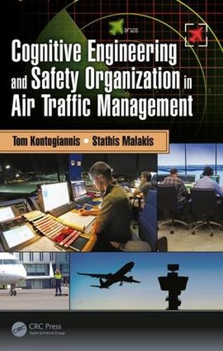 Паперова книга «Cognitive Engineering and Safety Organization in Air Traffic Management», авторів Статіс Малакіс, Том Контогіанніс - фото №1