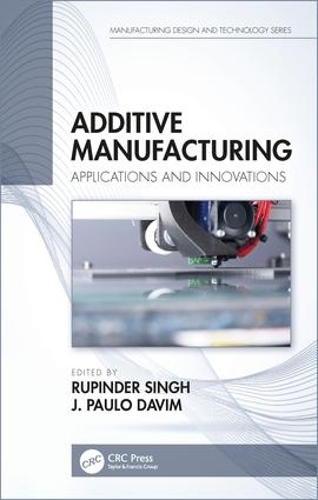 Паперова книга «Additive Manufacturing: Applications and Innovations» - фото №1